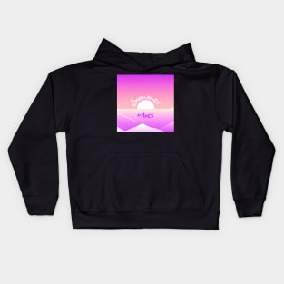 Summer vibes - good vibes in the summer Kids Hoodie